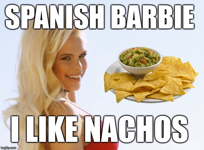 High Quality I like nachos Blank Meme Template