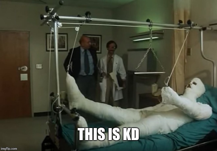 terence hill gipsz full body injury hospital | THIS IS KD | image tagged in terence hill gipsz full body injury hospital | made w/ Imgflip meme maker