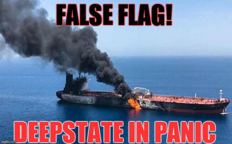 Yet another Deepstate False Flag? | FALSE FLAG! DEEPSTATE IN PANIC | image tagged in false flag,deepstate,globalist corruption,corruption,manipulation | made w/ Imgflip meme maker