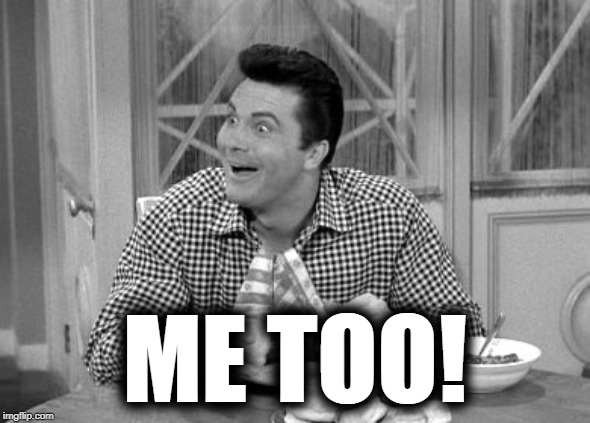 Jethro | ME TOO! | image tagged in jethro | made w/ Imgflip meme maker