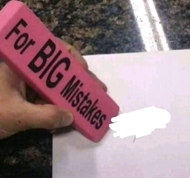 For big mistakes Blank Meme Template