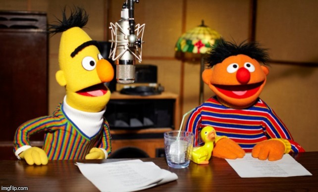 Bert And Ernie Radio | image tagged in bert and ernie radio | made w/ Imgflip meme maker