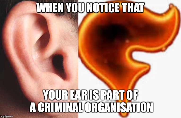 WHEN YOU NOTICE THAT; YOUR EAR IS PART OF A CRIMINAL ORGANISATION | image tagged in pokemon | made w/ Imgflip meme maker