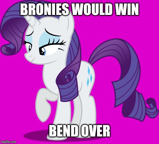 BRONIES WOULD WIN BEND OVER | image tagged in comments,my little pony,indonesia,bend over | made w/ Imgflip meme maker