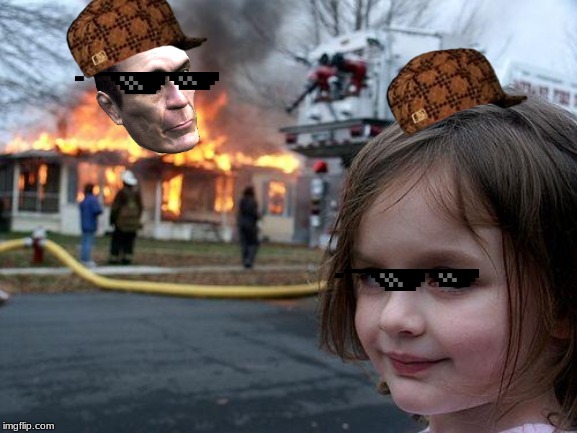 Disaster Girl | image tagged in memes,disaster girl | made w/ Imgflip meme maker
