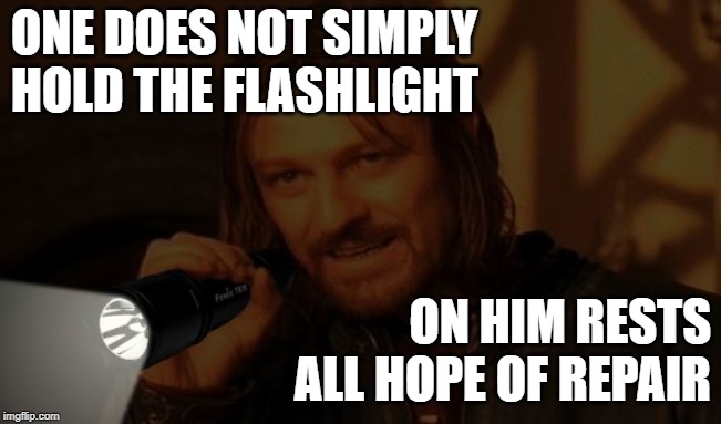 Boromir Flashlight | ONE DOES NOT SIMPLY HOLD
THE FLASHLIGHT; ON HIM RESTS 
ALL HOPE OF REPAIR | image tagged in boromir flashlight | made w/ Imgflip meme maker