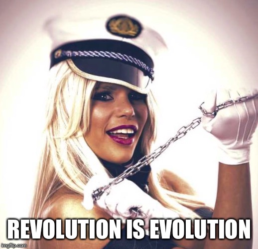Maria Durbani | REVOLUTION IS EVOLUTION | image tagged in maria durbani | made w/ Imgflip meme maker