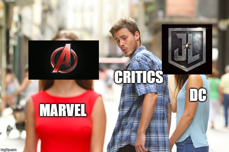 Distracted Boyfriend | CRITICS; DC; MARVEL | image tagged in memes,distracted boyfriend | made w/ Imgflip meme maker