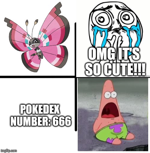 HOW COULD IT BE!?!?!? | OMG IT'S SO CUTE!!! POKEDEX NUMBER: 666 | image tagged in pokemon,666,what the | made w/ Imgflip meme maker