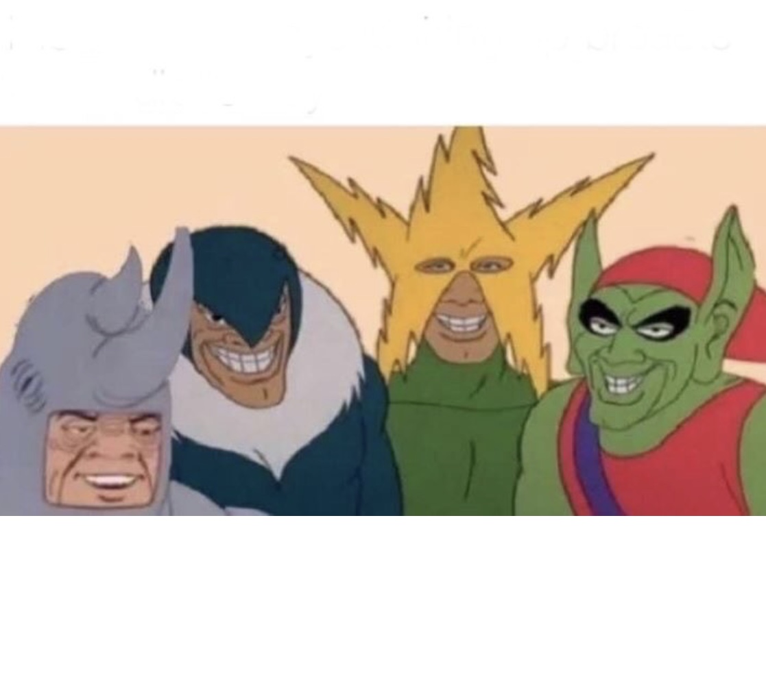 High Quality Me and the boys (extra space) Blank Meme Template