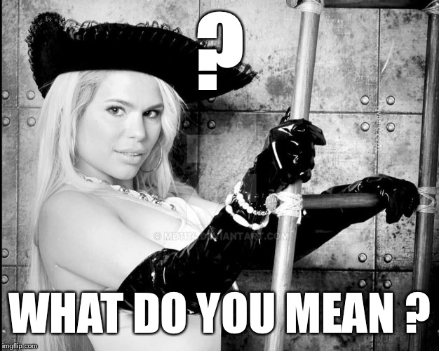 Maria Durbani | ? WHAT DO YOU MEAN ? | image tagged in maria durbani | made w/ Imgflip meme maker