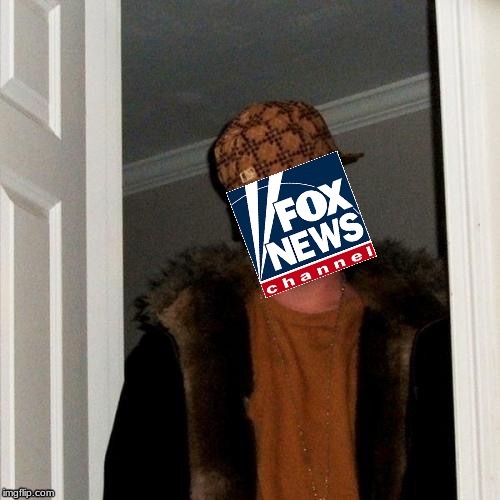 image tagged in scumbag fox news cuckservative | made w/ Imgflip meme maker