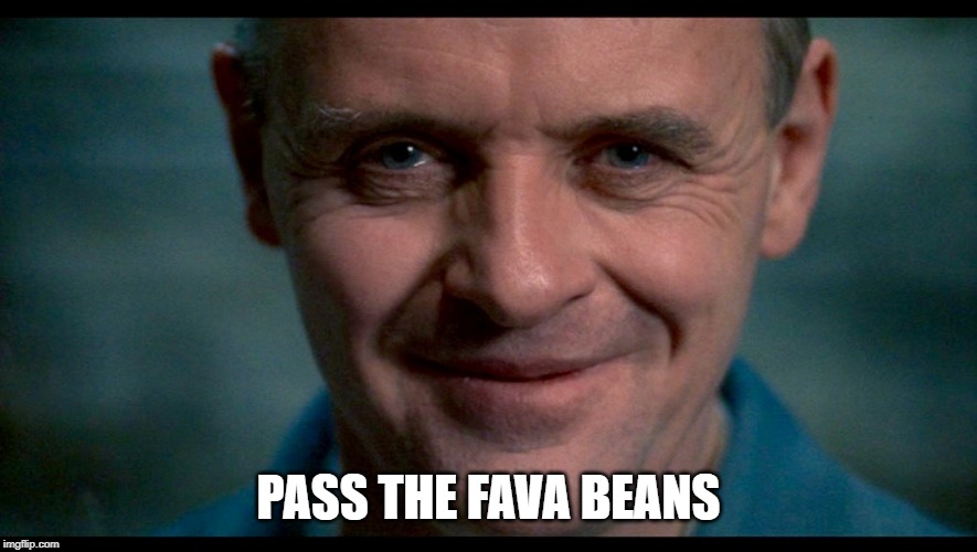 Hannibal. | PASS THE FAVA BEANS | image tagged in hannibal | made w/ Imgflip meme maker