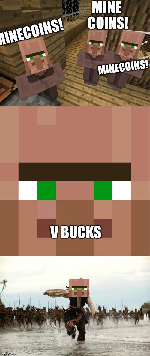 MINE COINS! MINECOINS! MINECOINS! V BUCKS | image tagged in minecraft villagers | made w/ Imgflip meme maker