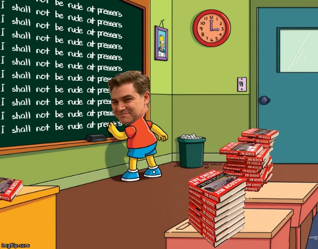 Acosta Chalkboard Signing | image tagged in memes,bart simpson - chalkboard,jim acosta,book signing tour | made w/ Imgflip meme maker
