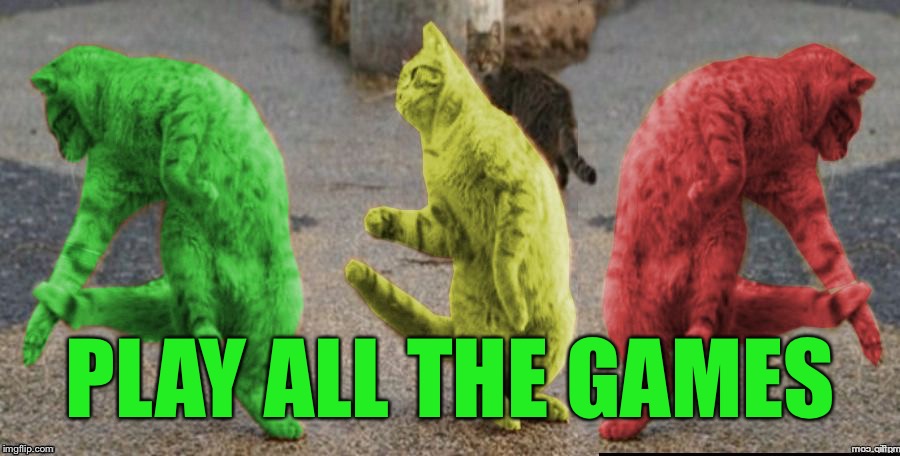 Three Dancing RayCats | PLAY ALL THE GAMES | image tagged in three dancing raycats | made w/ Imgflip meme maker
