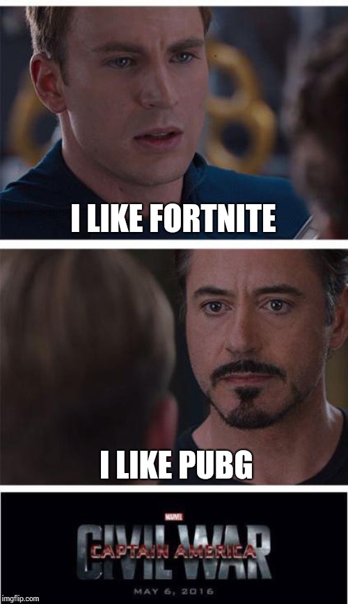 Marvel Civil War 1 Meme | I LIKE FORTNITE I LIKE PUBG | image tagged in memes,marvel civil war 1 | made w/ Imgflip meme maker