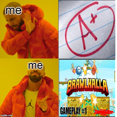 Drake Hotline Bling Meme | me; me | image tagged in memes,drake hotline bling | made w/ Imgflip meme maker