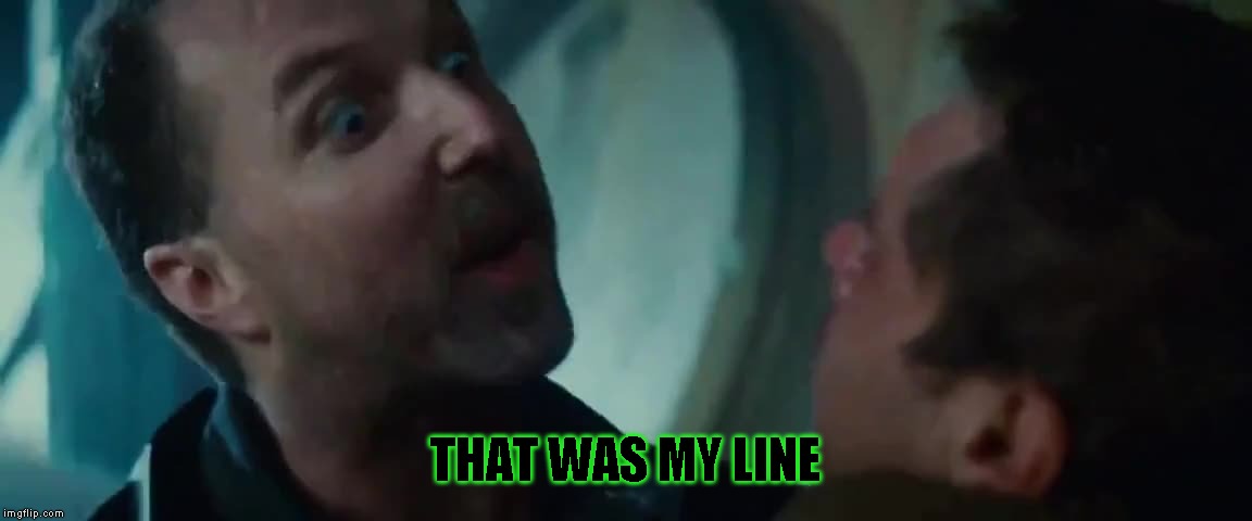 THAT WAS MY LINE | made w/ Imgflip meme maker