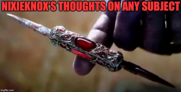 There are others of course, but just from recent stuff I’ve seen. There should be more people like Nixie. | NIXIEKNOX’S THOUGHTS ON ANY SUBJECT | image tagged in thanos perfectly balanced,nixieknox,understanding,common sense,approach | made w/ Imgflip meme maker