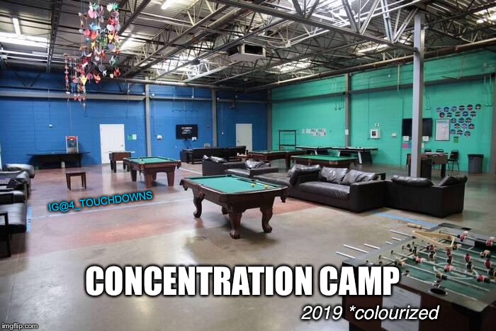 Concentration Camp | IG@4_TOUCHDOWNS; CONCENTRATION CAMP; 2019 *colourized | image tagged in fake news,libtards,alexandria ocasio-cortez | made w/ Imgflip meme maker