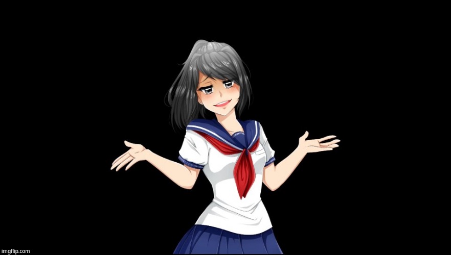 Yandere-chan i dunno. | image tagged in yandere-chan i dunno | made w/ Imgflip meme maker