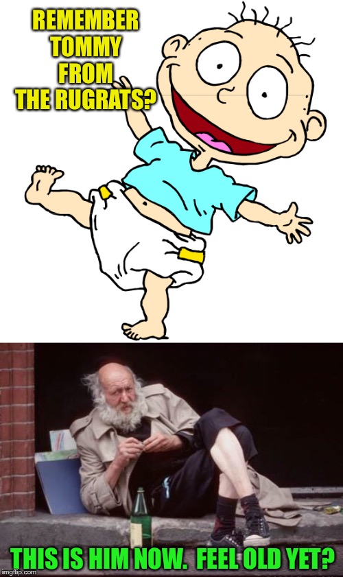 REMEMBER TOMMY FROM THE RUGRATS? THIS IS HIM NOW.  FEEL OLD YET? | made w/ Imgflip meme maker