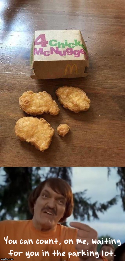 It's funny because it's not me. | image tagged in mcnuggets,unhappy,memes,gifs | made w/ Imgflip meme maker