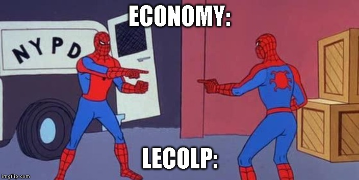 Spider Man Double | ECONOMY:; LECOLP: | image tagged in spider man double | made w/ Imgflip meme maker