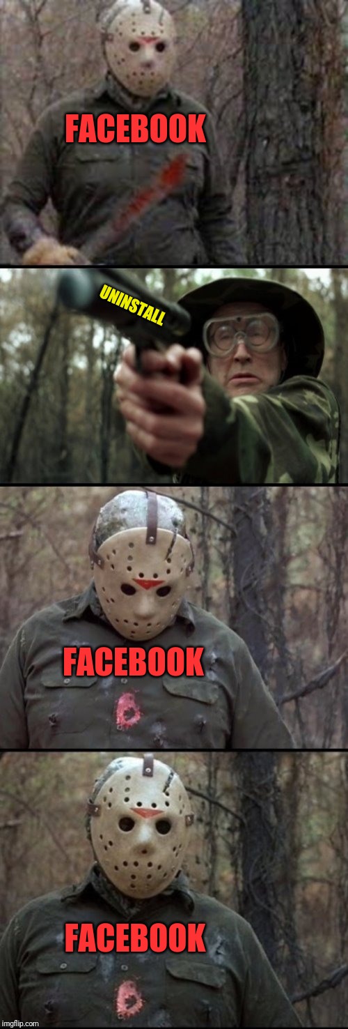 X Vs Y | FACEBOOK UNINSTALL FACEBOOK FACEBOOK | image tagged in x vs y | made w/ Imgflip meme maker