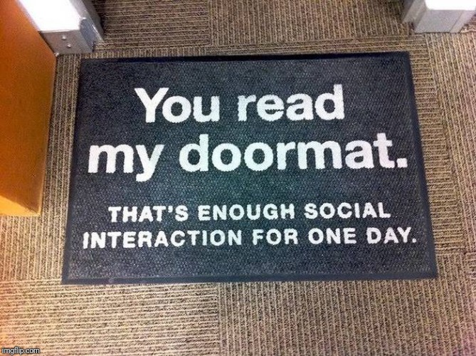 High Quality You read my doormat Blank Meme Template