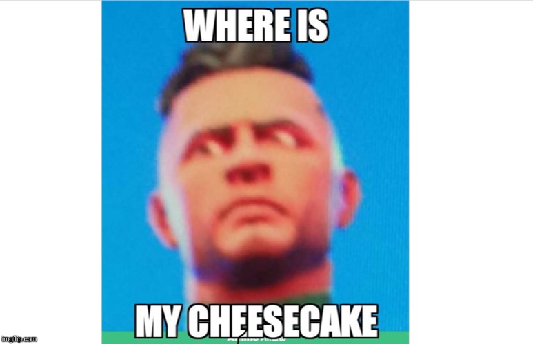 Hey honey where is my ChEeZ CaKe!?! | image tagged in hey honey where is my cheez cake | made w/ Imgflip meme maker