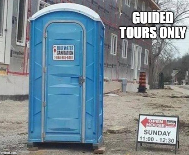 view the throne room ! | GUIDED TOURS ONLY | image tagged in loo,tour | made w/ Imgflip meme maker