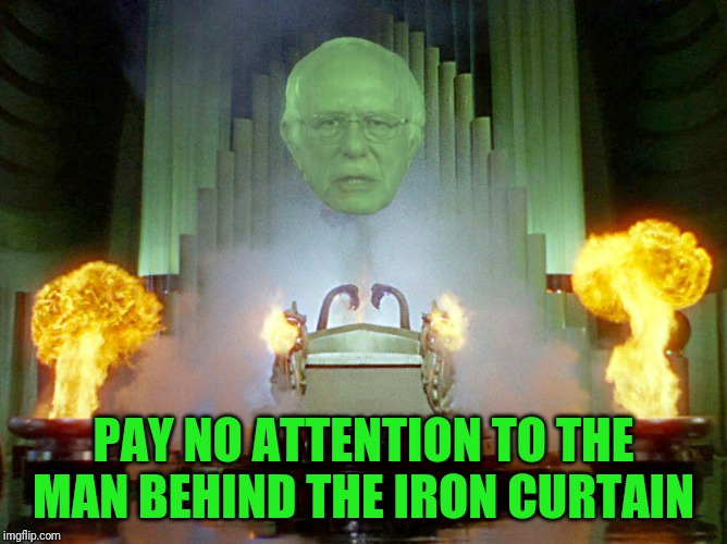 PAY NO ATTENTION TO THE MAN BEHIND THE IRON CURTAIN | made w/ Imgflip meme maker