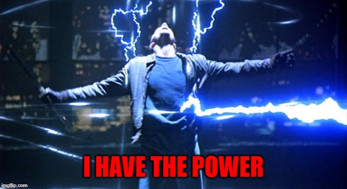 I HAVE THE POWER | made w/ Imgflip meme maker