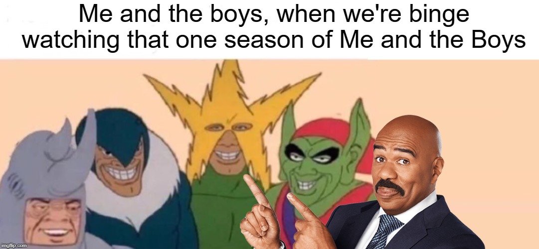 Me and the Boys starring Steve Harvey, one last time. | Me and the boys, when we're binge watching that one season of Me and the Boys | image tagged in steve harvey,me and the boys,1990's,family,comedy,one season | made w/ Imgflip meme maker
