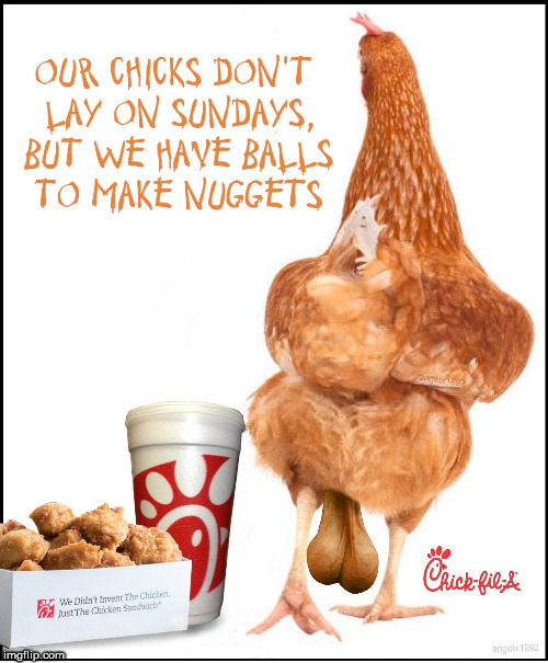 image tagged in chicken,chick-fil-a,chicken nuggets,junk food,balls,testicles | made w/ Imgflip meme maker