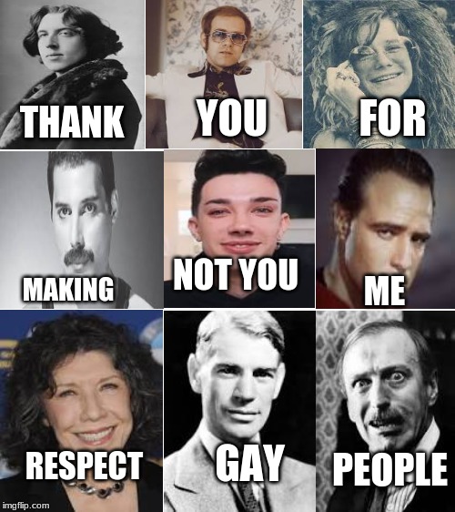 Blank White Template | FOR; YOU; THANK; NOT YOU; ME; MAKING; RESPECT; GAY; PEOPLE | image tagged in blank white template | made w/ Imgflip meme maker