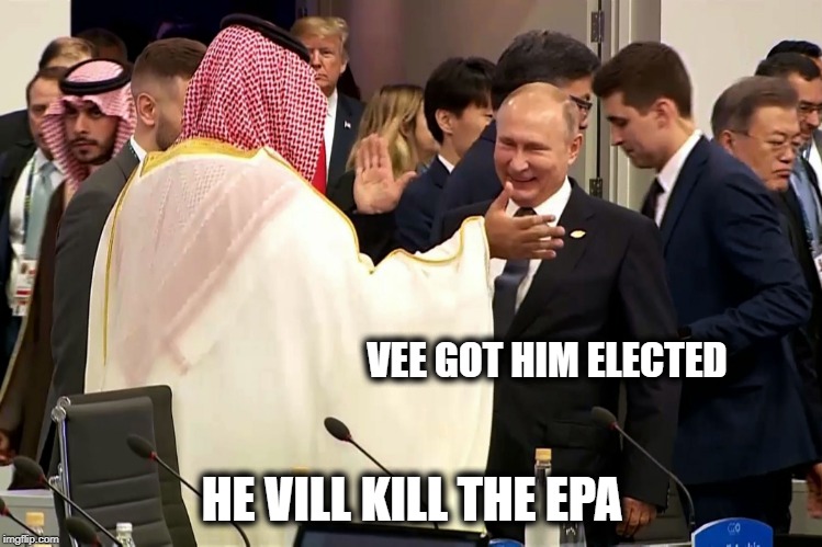 Lower MPG means YOU pay more to oil companies | VEE GOT HIM ELECTED; HE VILL KILL THE EPA | image tagged in memes,climate change,politics,pollution,impeach trump | made w/ Imgflip meme maker