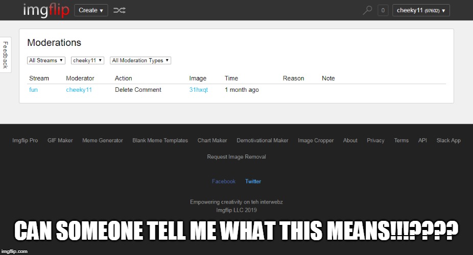 CAN SOMEONE TELL ME WHAT THIS MEANS!!!???? | image tagged in memes | made w/ Imgflip meme maker