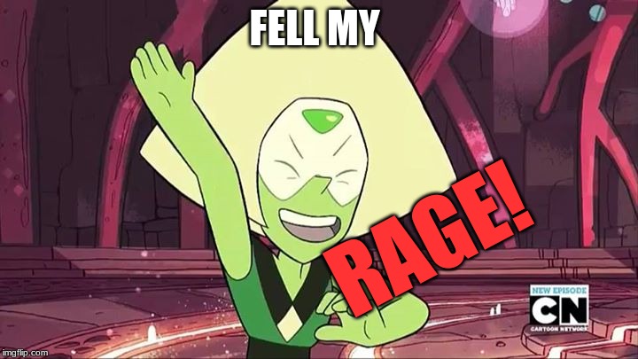 Steven universe | FELL MY; RAGE! | image tagged in steven universe | made w/ Imgflip meme maker