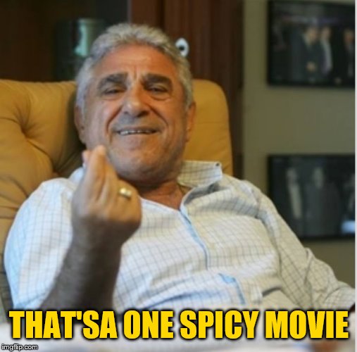 nelson the mobster | THAT'SA ONE SPICY MOVIE | image tagged in nelson the mobster | made w/ Imgflip meme maker