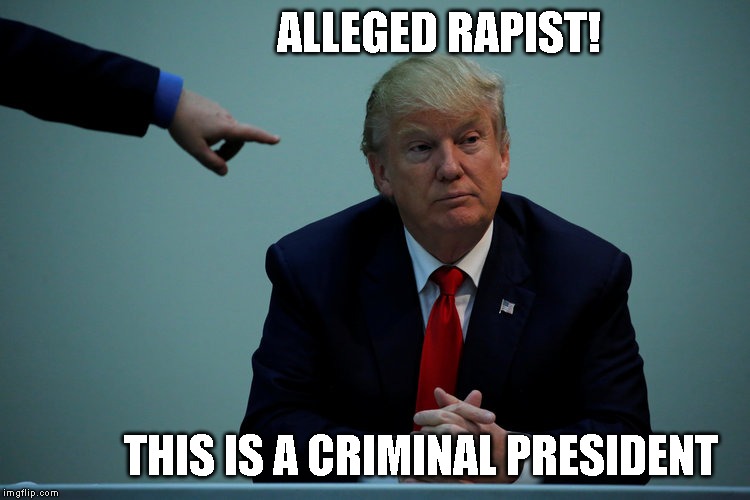 More Crimes = More Prison Time | ALLEGED RAPIST! THIS IS A CRIMINAL PRESIDENT | image tagged in impeach trump,criminal,corrupt,conman,liar | made w/ Imgflip meme maker