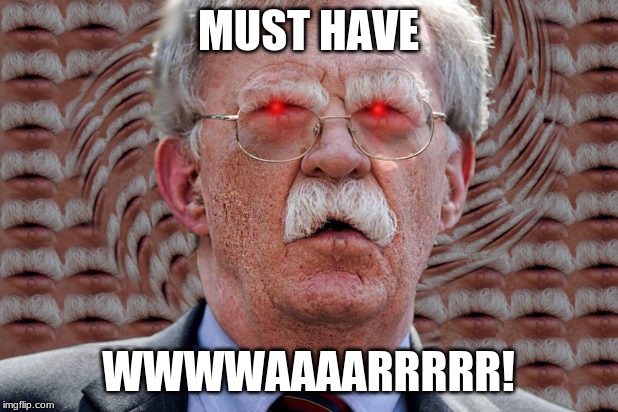 the mu-stash speaks! | MUST HAVE; WWWWAAAARRRRR! | image tagged in war | made w/ Imgflip meme maker