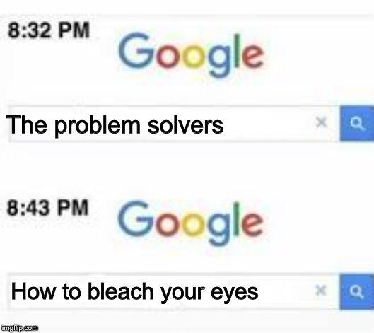 How to escape the FBI | The problem solvers; How to bleach your eyes | image tagged in how to escape the fbi | made w/ Imgflip meme maker