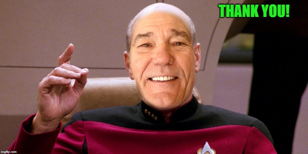 kewlew as patrick stewart | THANK YOU! | image tagged in kewlew as patrick stewart | made w/ Imgflip meme maker