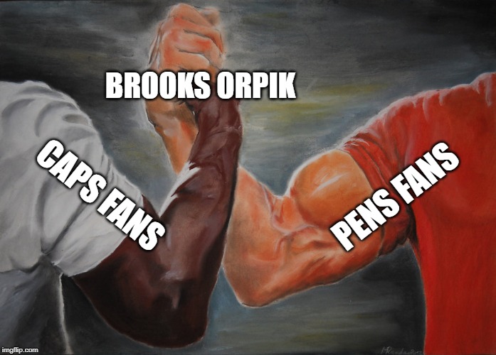 Epic Handshake Meme | BROOKS ORPIK; PENS FANS; CAPS FANS | image tagged in epic handshake | made w/ Imgflip meme maker