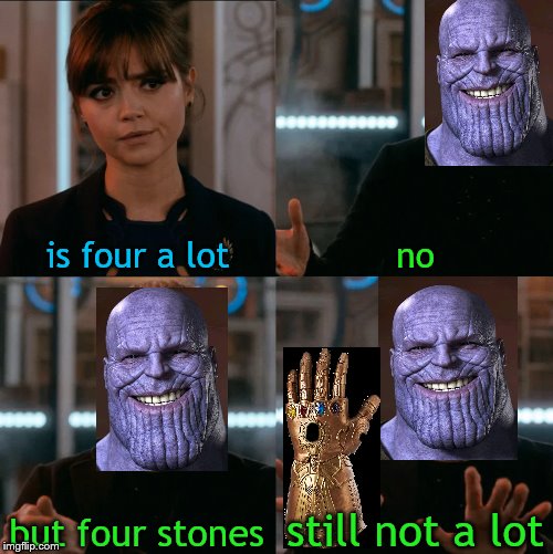 Is Four A Lot | is four a lot; no; still not a lot; but four stones | image tagged in is four a lot | made w/ Imgflip meme maker