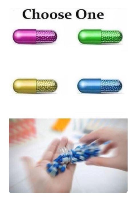 Choose One Pill Blank Meme Template