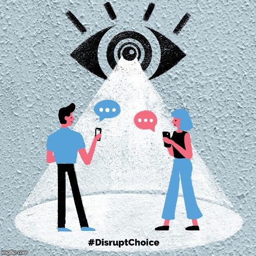 #DisruptChoice is about breaking out from the superficial concept of contemporary 'Choice'. | image tagged in tech,privacy,privacymatters,freedom,choice,disruptchoice | made w/ Imgflip meme maker